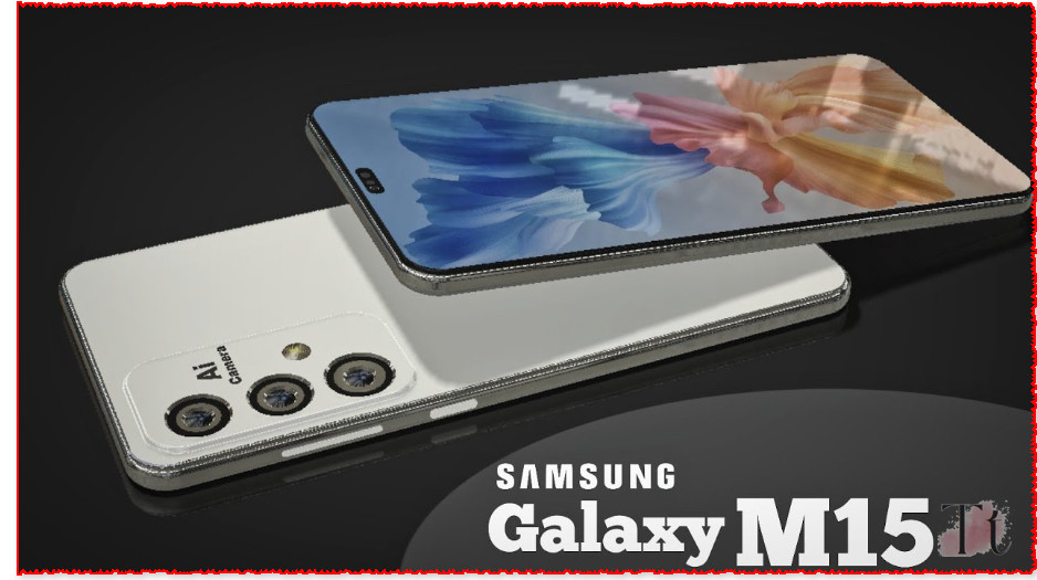 Unveiling Powerful Samsung Galaxy M15 Features